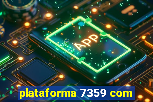 plataforma 7359 com